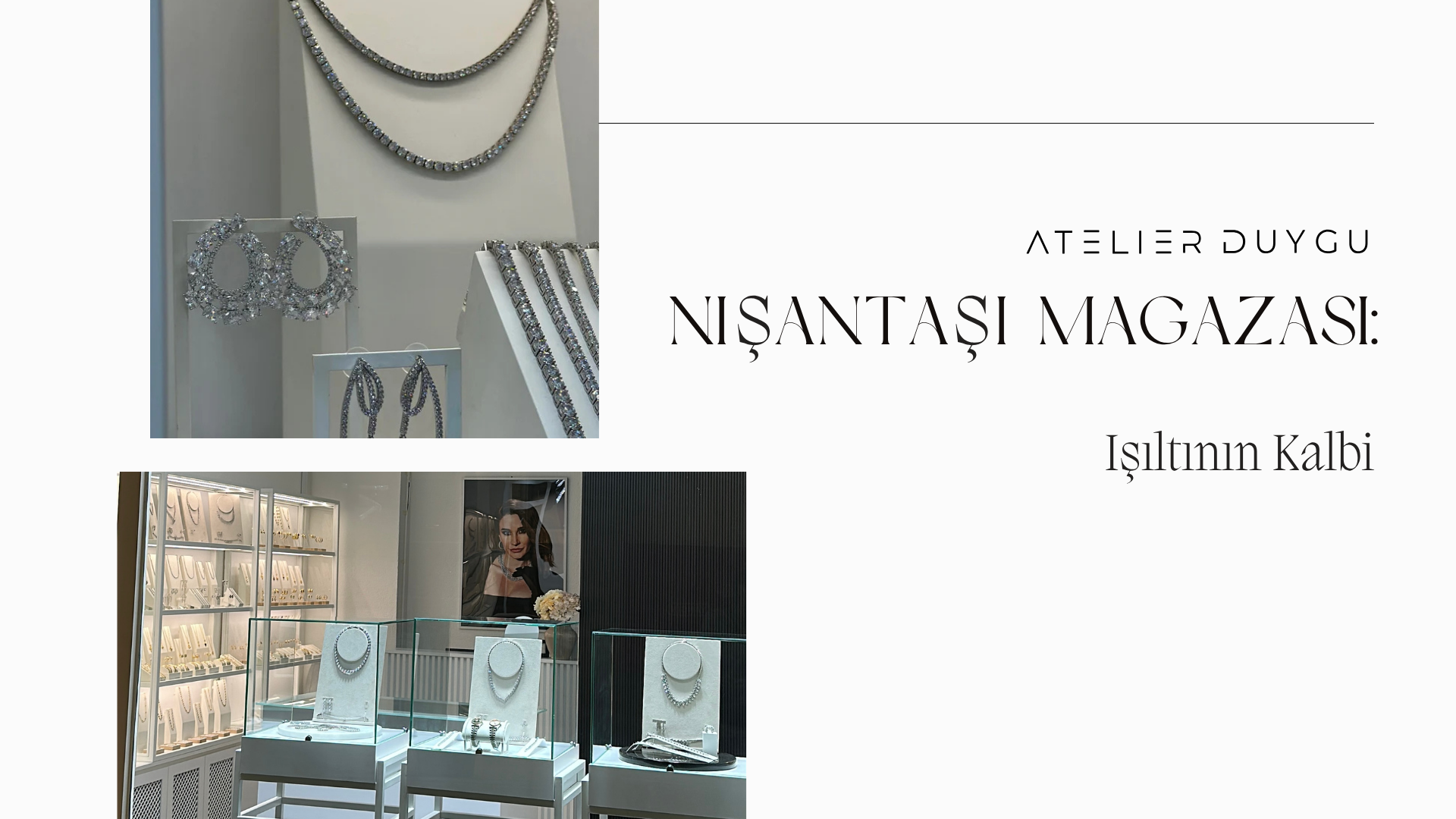 💫 Atelier Duygu Nişantaşı Mağazası: Işıltının Kalbi